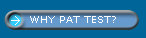 WHY PAT TEST?